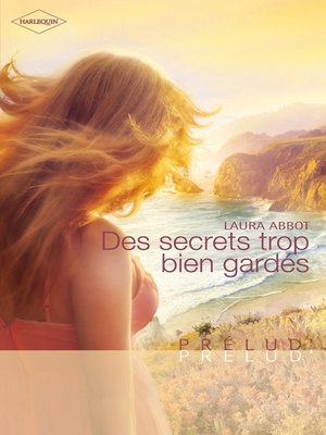 cover image of Des secrets trop bien gardés